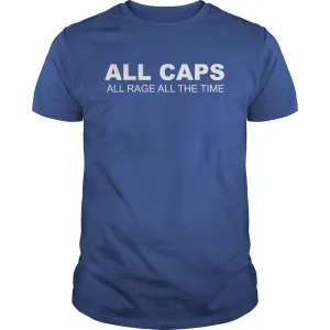 ALL CAPS all rage all the time